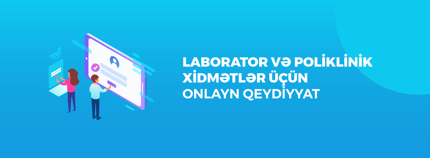 Laborator və poliklinik xidmətlər üçün ONLAYN QEYDİYYAT